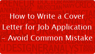 How to Write a Cover Letter for Job Application - Avoid Common Mistake