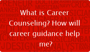 What is Career Counseling? How will career guidance help me?