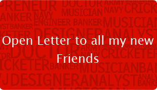 Open Letter to all my new Friends